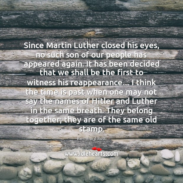 Since Martin Luther closed his eyes, no such son of our people Image