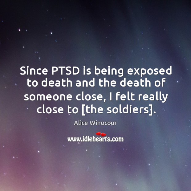Since PTSD is being exposed to death and the death of someone Image