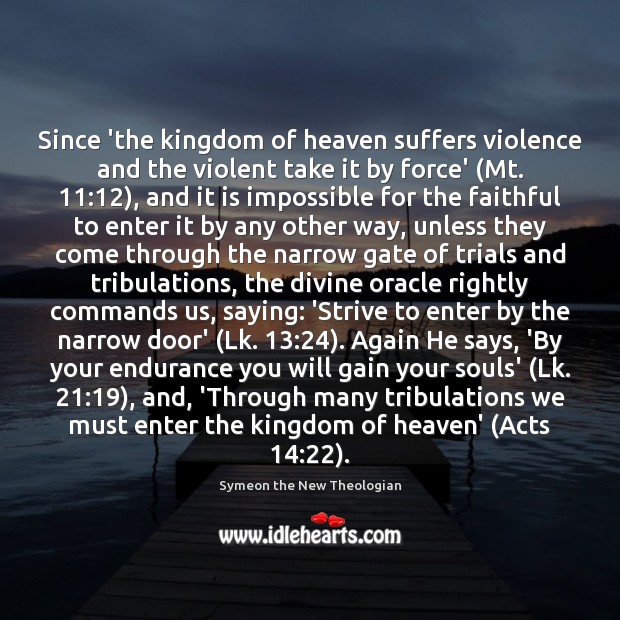 Since ‘the kingdom of heaven suffers violence and the violent take it Faithful Quotes Image