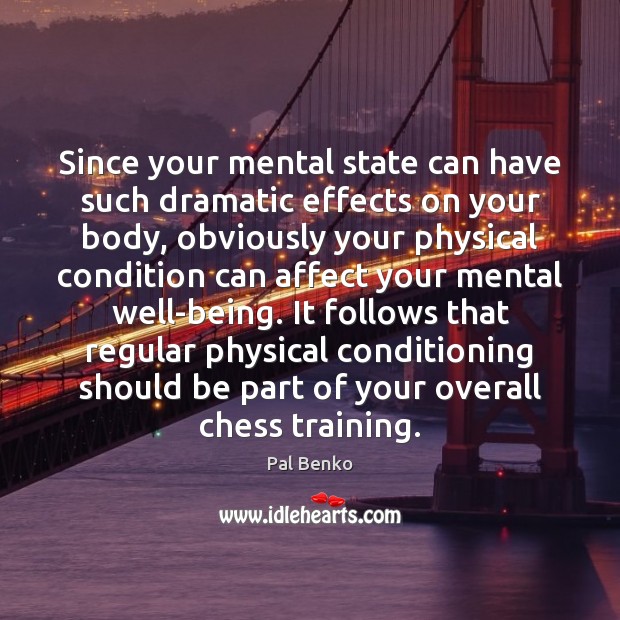 Since your mental state can have such dramatic effects on your body, Image