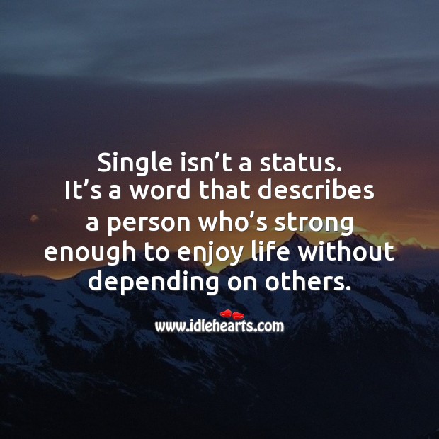 Single isn’t a status. Image