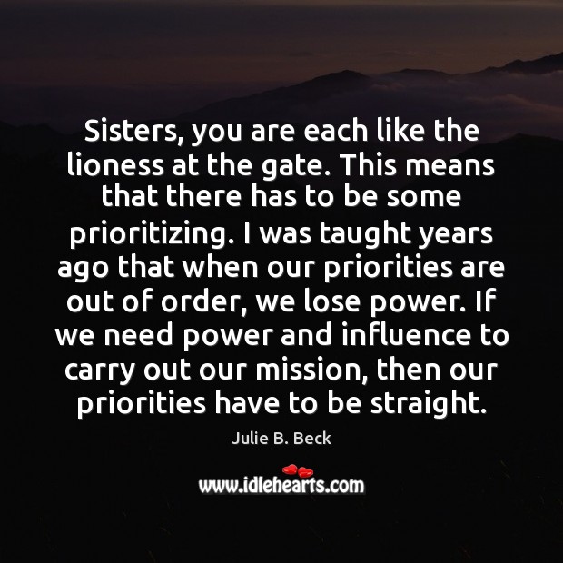 Sisters, you are each like the lioness at the gate. This means Image