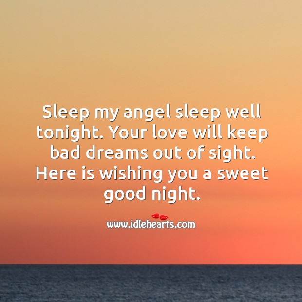 Sleep my angel sleep well tonight. Good Night Quotes Image