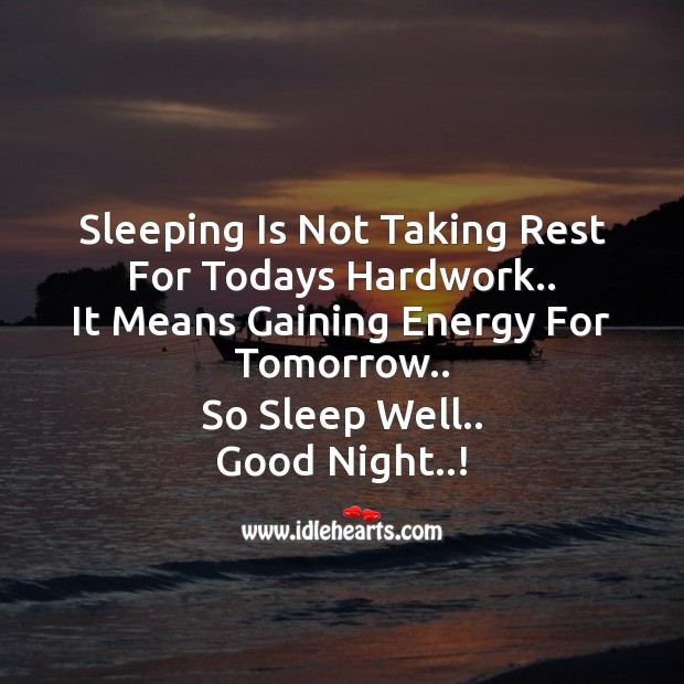 Sleeping is not taking rest Good Night Quotes Image