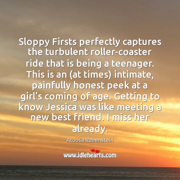 Sloppy Firsts perfectly captures the turbulent roller-coaster ride that is being a Image