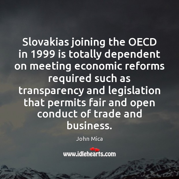 Slovakias joining the OECD in 1999 is totally dependent on meeting economic reforms Image
