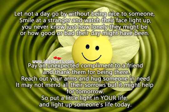 Smile at a stranger and light up someone’s day Smile Quotes Image