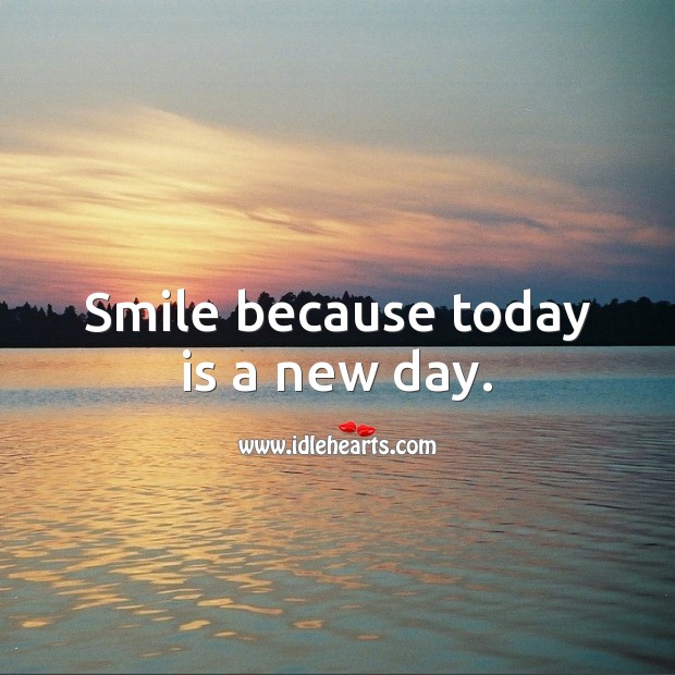 Smile because today is a new day. Good Morning Quotes Image