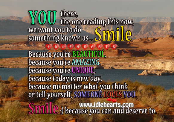 Smile because you can and deserve to. You’re Beautiful Quotes Image