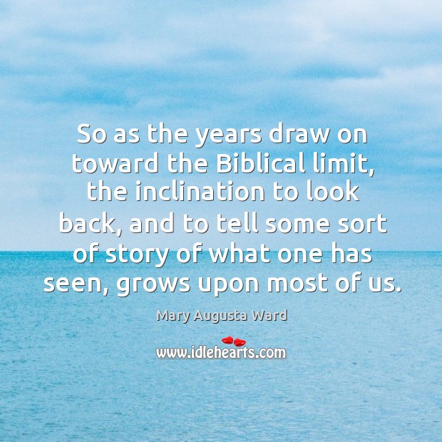 So as the years draw on toward the biblical limit Image