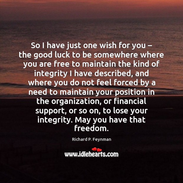 So I have just one wish for you – the good luck to Luck Quotes Image