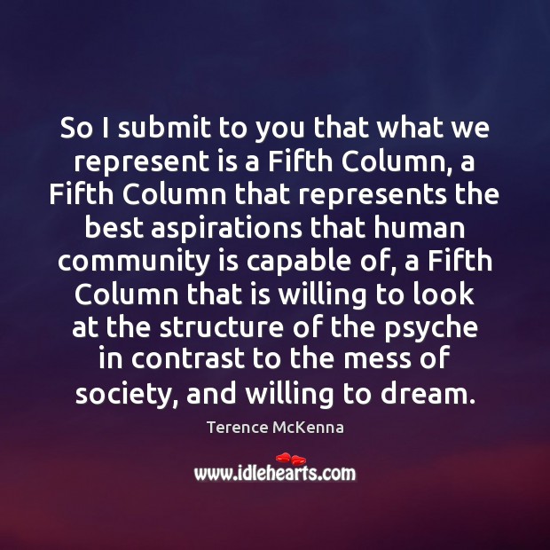 So I submit to you that what we represent is a Fifth Dream Quotes Image