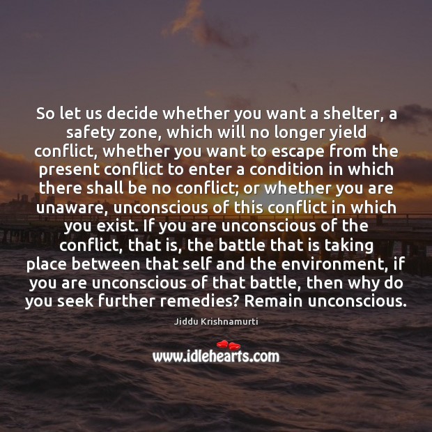 So let us decide whether you want a shelter, a safety zone, Image