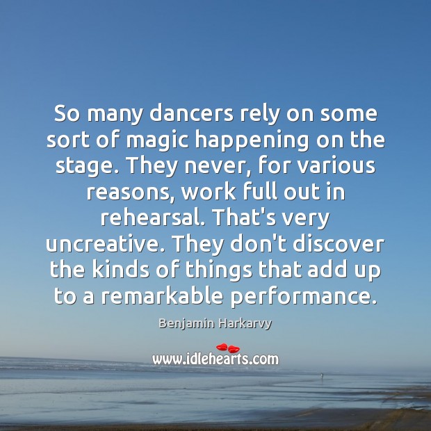 So many dancers rely on some sort of magic happening on the Image