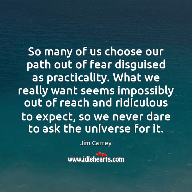 So many of us choose our path out of fear disguised as Image