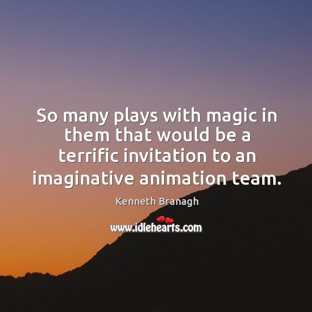 So many plays with magic in them that would be a terrific Image
