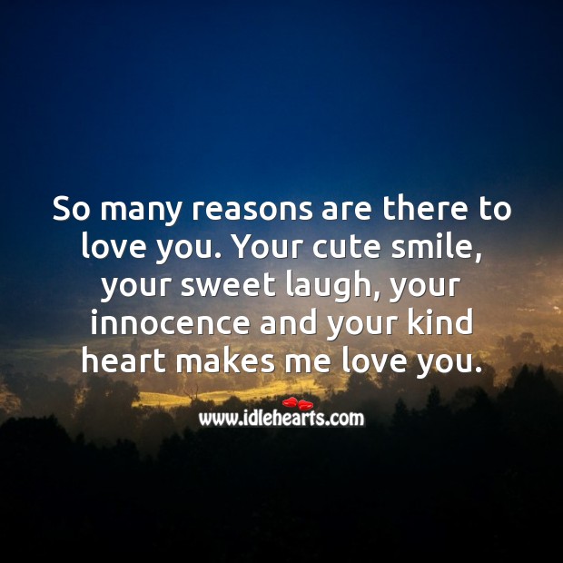 So many reasons to love you. Sweet Love Quotes Image