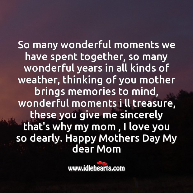 So many wonderful moments we have spent together Mother’s Day Quotes Image