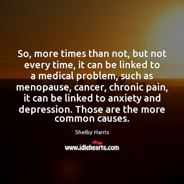 So, more times than not, but not every time, it can be Medical Quotes Image
