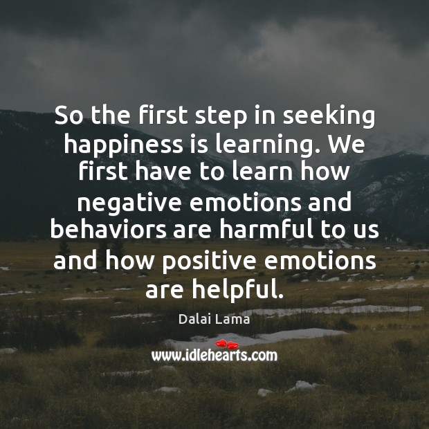 So the first step in seeking happiness is learning. We first have Image