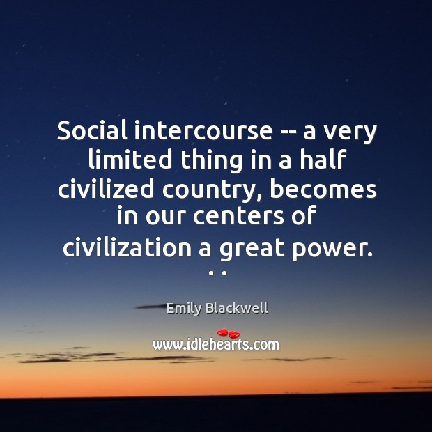 Social intercourse — a very limited thing in a half civilized country, Image