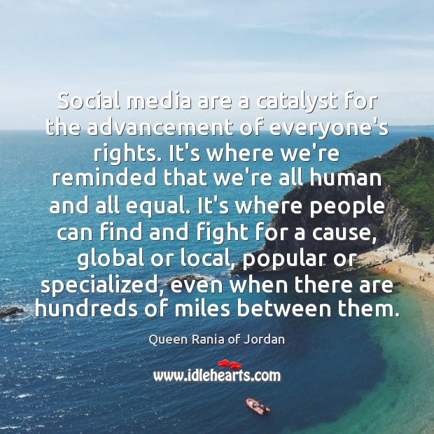 Social media are a catalyst for the advancement of everyone’s rights. It’s Image