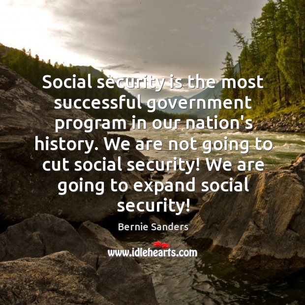 Social security is the most successful government program in our nation’s history. Image