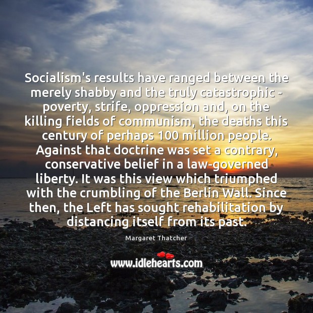 Socialism’s results have ranged between the merely shabby and the truly catastrophic Image
