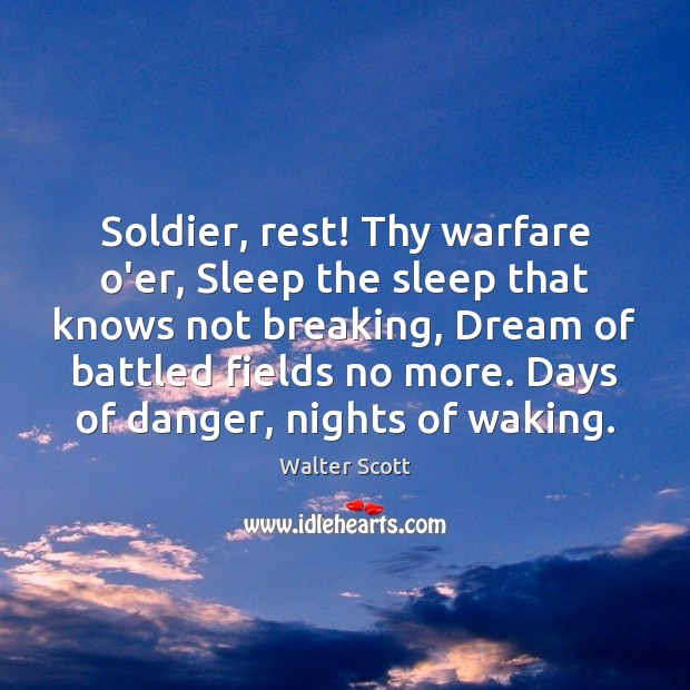 Soldier, rest! Thy warfare o’er, Sleep the sleep that knows not breaking, Image