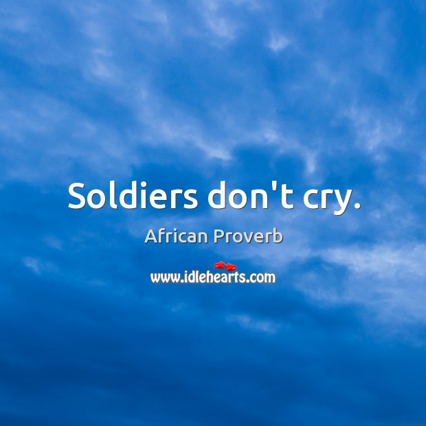 Soldiers don’t cry. Image