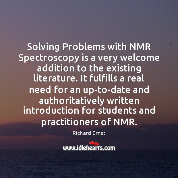Solving Problems with NMR Spectroscopy is a very welcome addition to the Image