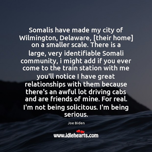 Somalis have made my city of Wilmington, Delaware, [their home] on a Driving Quotes Image
