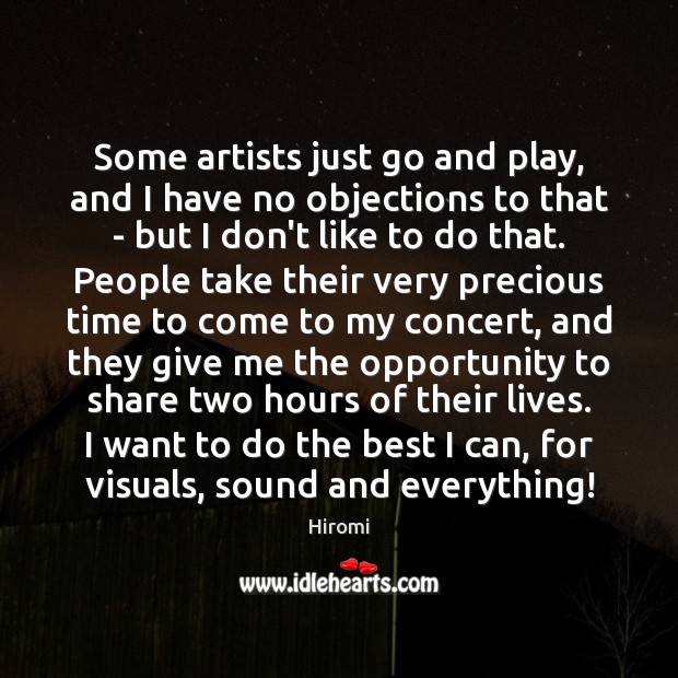 Some artists just go and play, and I have no objections to Hiromi Picture Quote