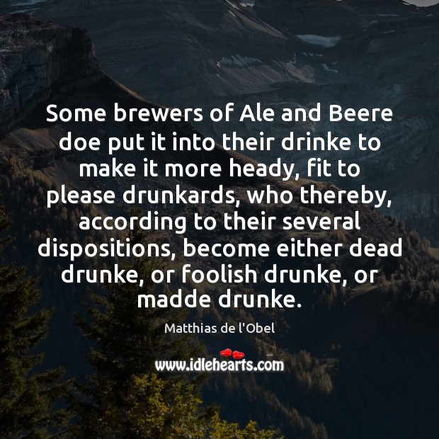Some brewers of Ale and Beere doe put it into their drinke Image