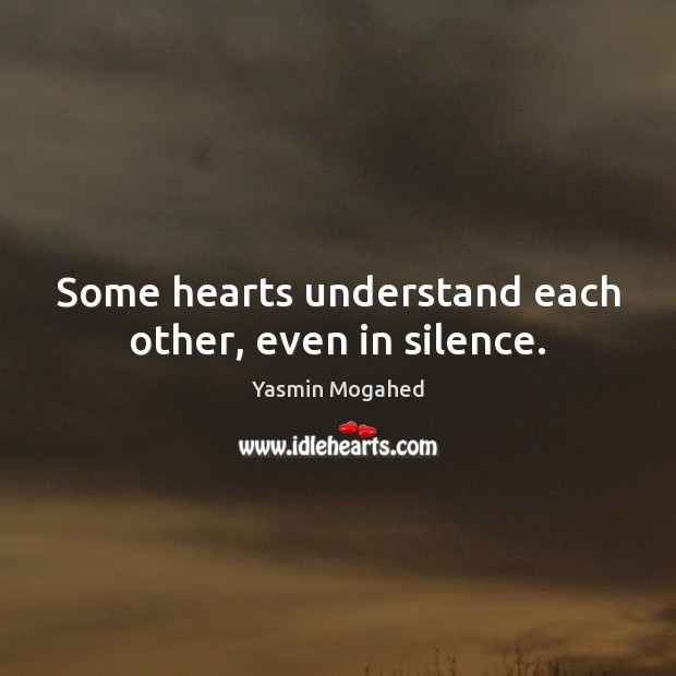 Some hearts understand each other, even in silence. True Love Quotes Image