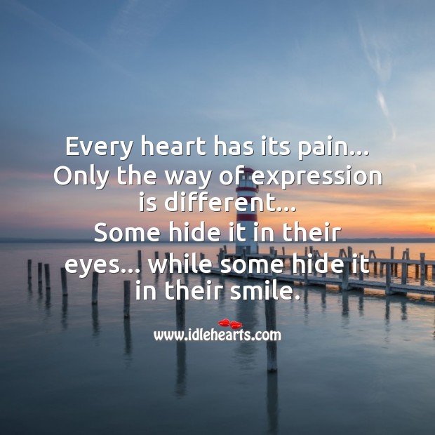 Some hide pain in their smile. Sad Messages Image