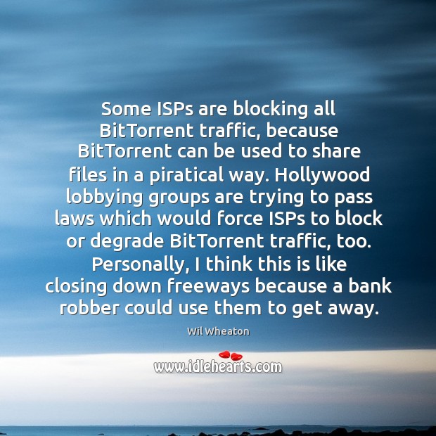 Some isps are blocking all bittorrent traffic, because bittorrent can be used to share files Image