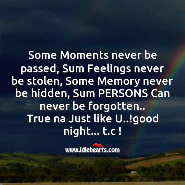 Some moments never be passed Good Night Quotes Image