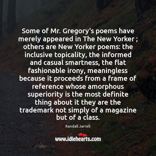Some of Mr. Gregory’s poems have merely appeared in The New Yorker ; Image
