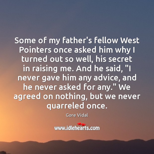 Some of my father’s fellow West Pointers once asked him why I Image