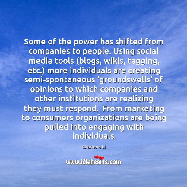 Some of the power has shifted from companies to people. Using social Social Media Quotes Image