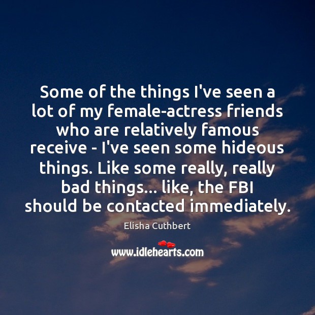 Some of the things I’ve seen a lot of my female-actress friends Image
