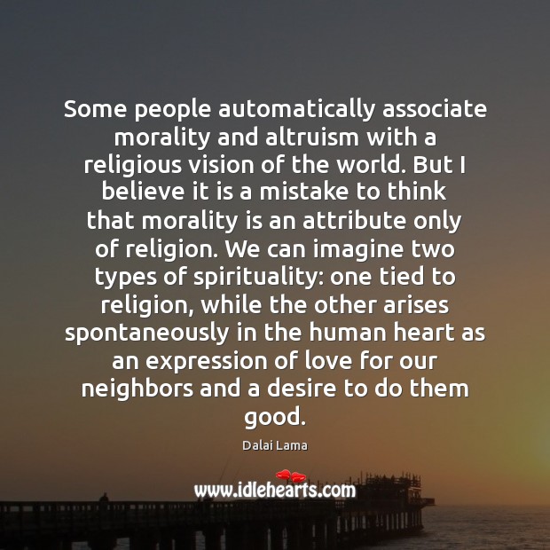 Some people automatically associate morality and altruism with a religious vision of Image