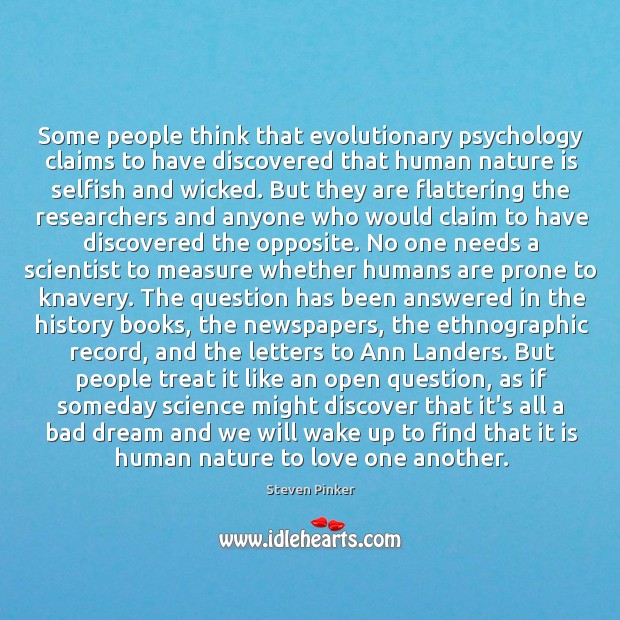 Some people think that evolutionary psychology claims to have discovered that human Image