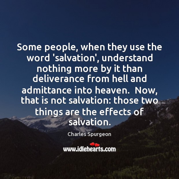 Some people, when they use the word ‘salvation’, understand nothing more by Image
