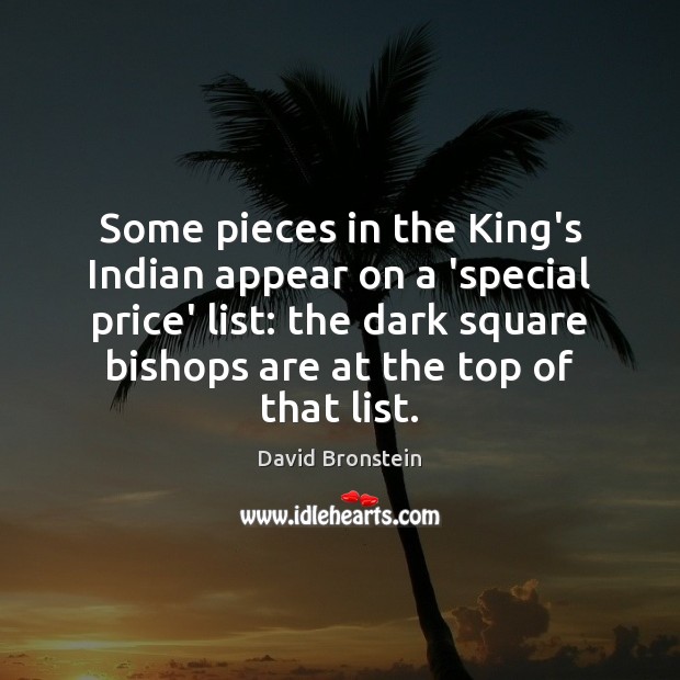 Some pieces in the King’s Indian appear on a ‘special price’ list: Image
