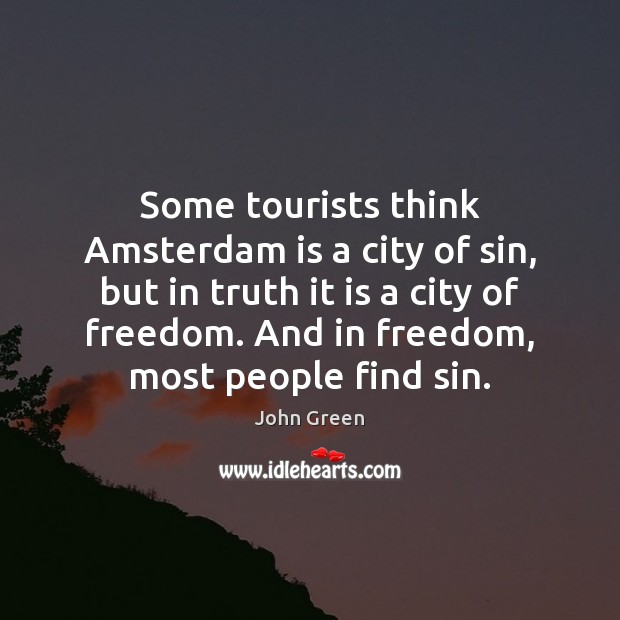 Some tourists think Amsterdam is a city of sin, but in truth Image
