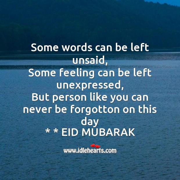 Some words can be left unsaid Eid Messages Image