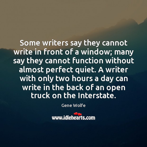 Some writers say they cannot write in front of a window; many Image