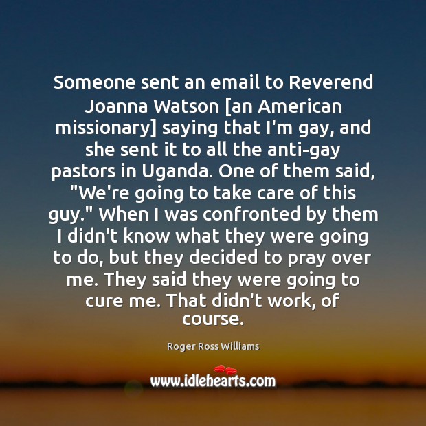 Someone sent an email to Reverend Joanna Watson [an American missionary] saying Image